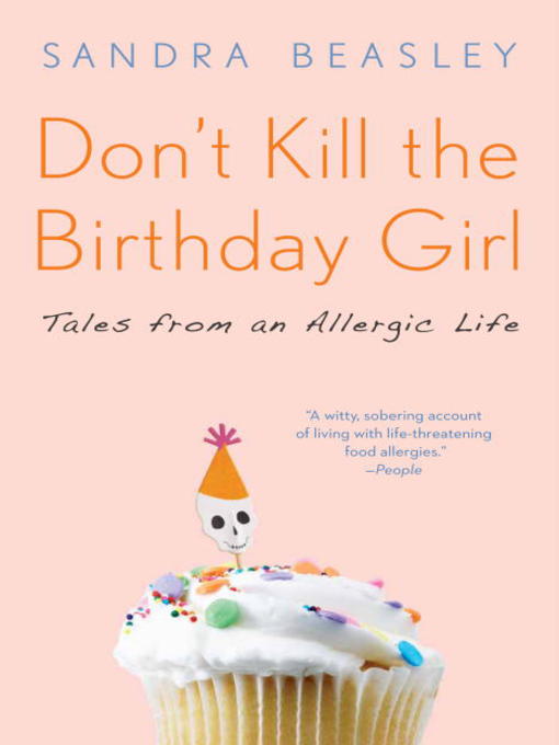 Title details for Don't Kill the Birthday Girl by Sandra Beasley - Wait list